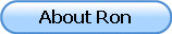 About Ron
